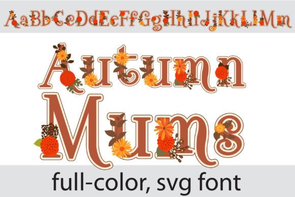 Embrace the Season: The Autumn Mums SVG Serif Font